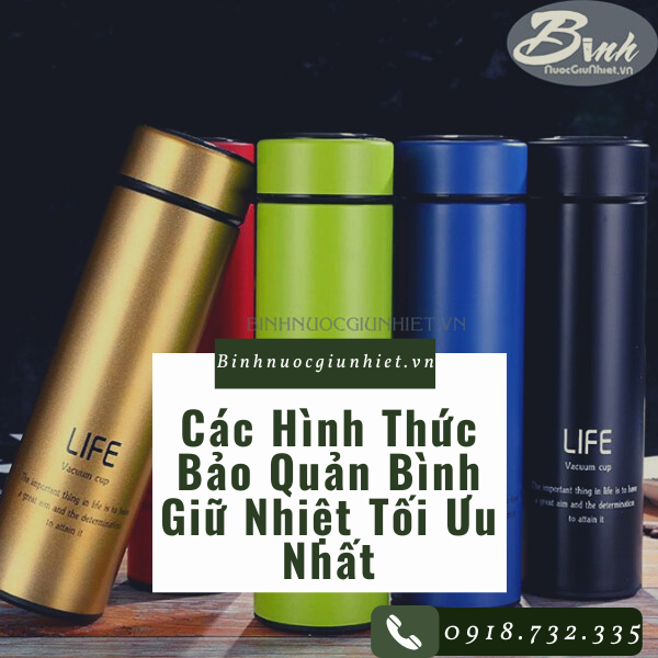 Bảo quản bình giữ nhiệt, cách bảo quản bình giữ nhiệt